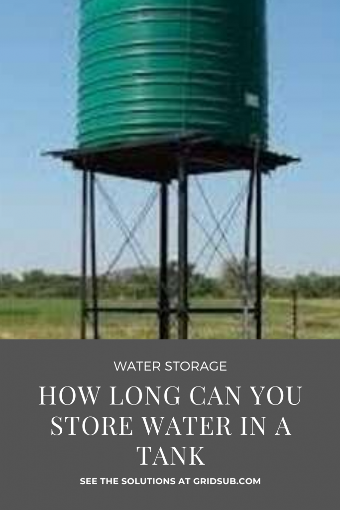 How Long Can You Store Water in a Tank? Grid Sub