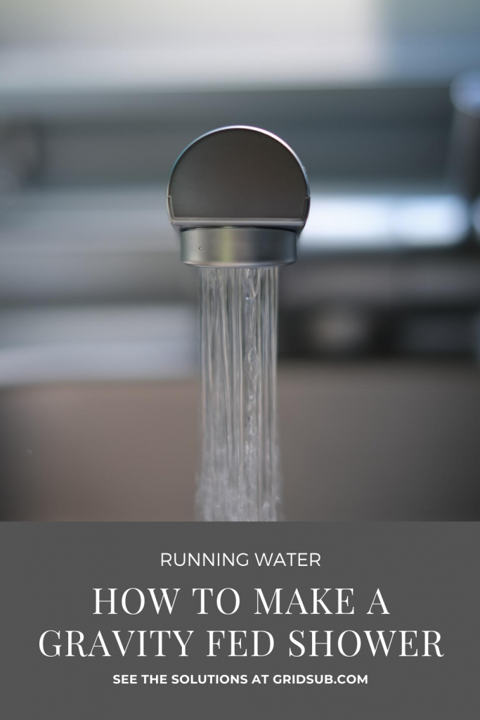 How to Make a Gravity Fed Shower Grid Sub