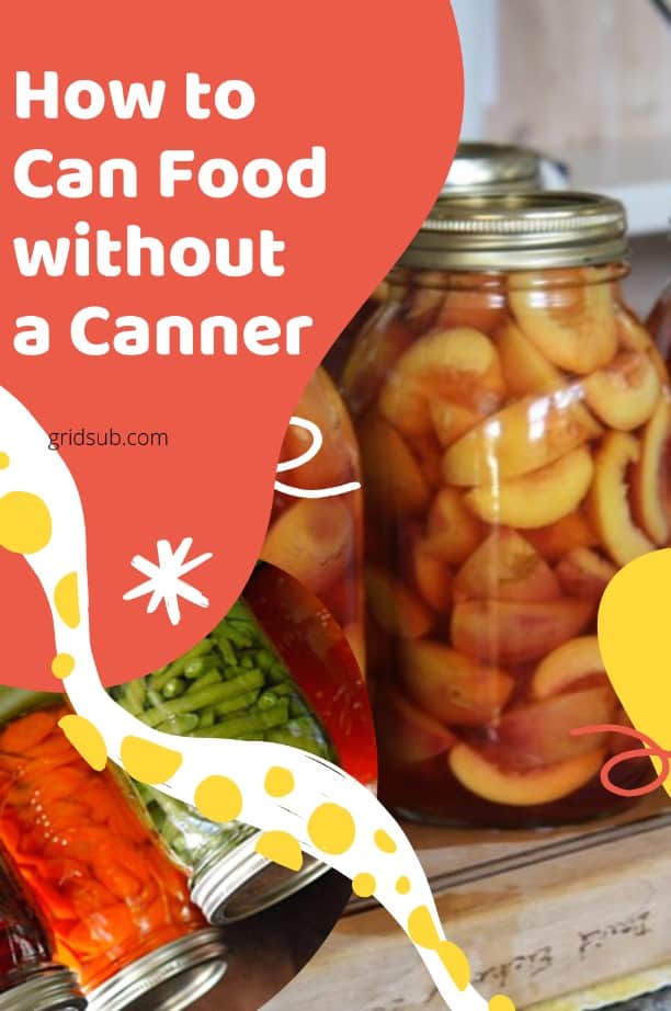 How to Can Food without a Canner Grid Sub